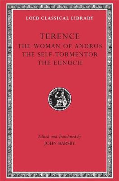 The Woman of Andros: WITH The Self-tormentor AND The Eunuch by Terence