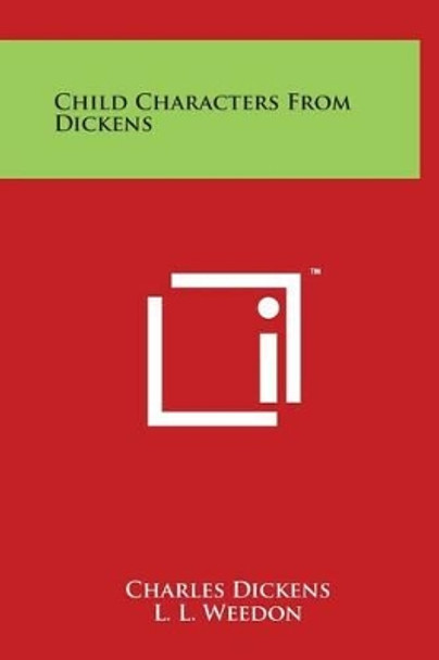 Child Characters From Dickens by Charles Dickens 9781497901308