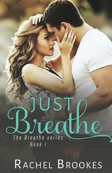 Just Breathe by Rachel Brookes 9781494429881