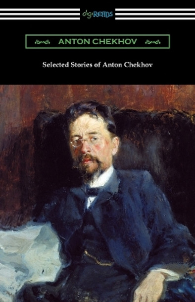 Selected Stories of Anton Chekhov by Anton Chekhov 9781420955927