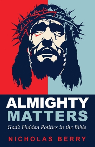 Almighty Matters by Nicholas Berry 9781498234214