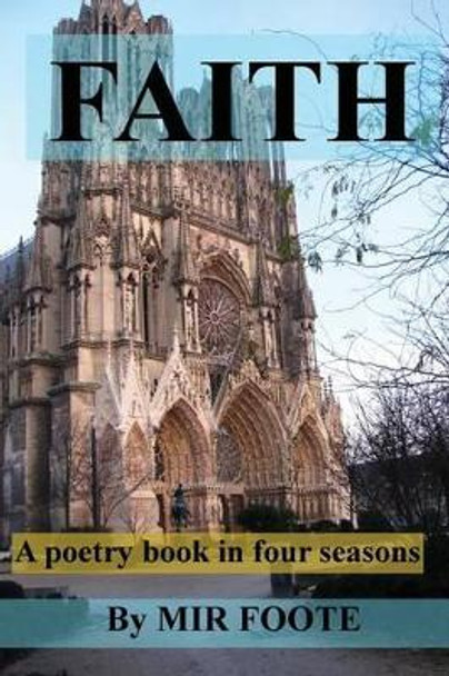 Faith by Mir Foote 9781499143072