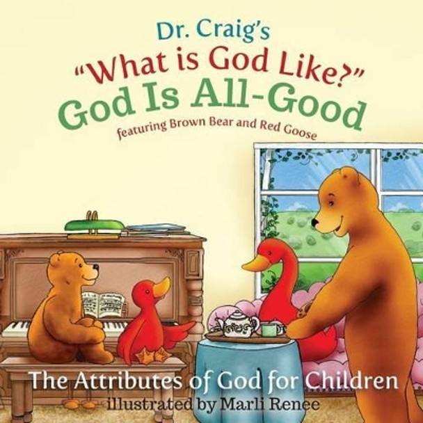 God Is All-Good by Craig 9781483997452
