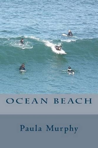 Ocean Beach by Paula Murphy 9781495438424