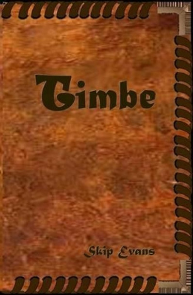 Timbe by Skip Evans 9781499500172