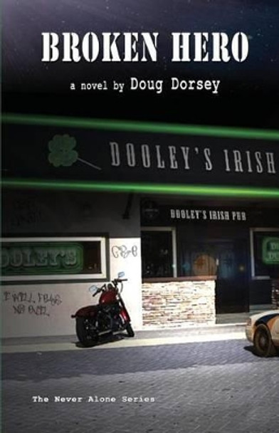 Broken Hero by Doug Dorsey 9781495489242