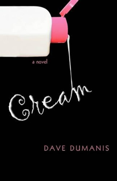Cream by Dave Dumanis 9781450282352