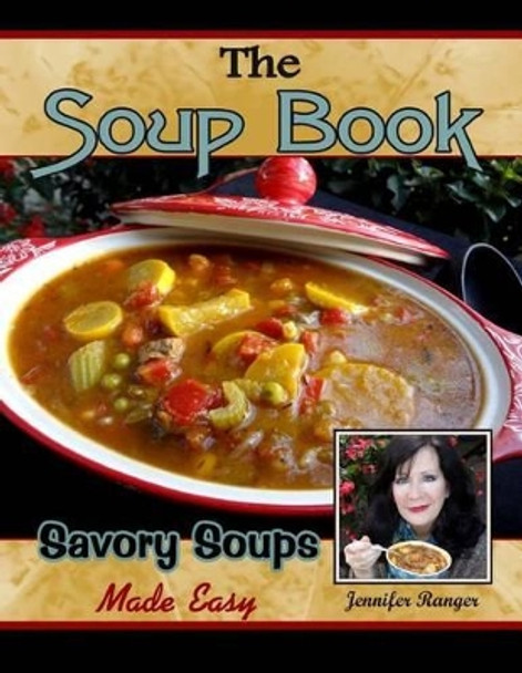 The Soup Book by Jennifer Ranger 9781482044539