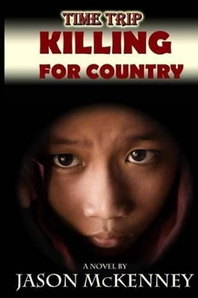 Killing for Country by Jason McKenney 9781499618884