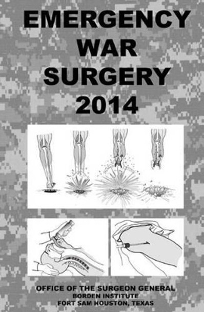 Emergency War Surgery 2014 by Office of the Surgeon General 9781495246517