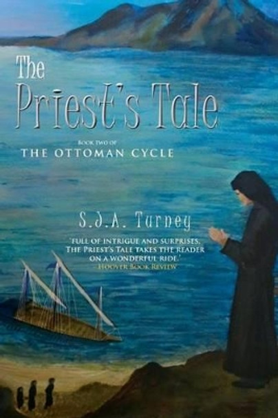 The Priest's Tale by S J a Turney 9781492247302