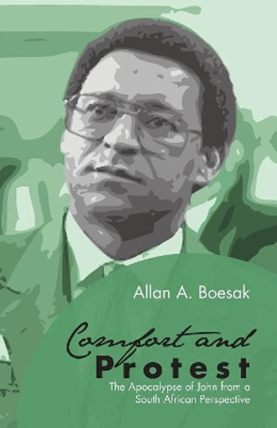 Comfort and Protest by Allan a Boesak 9781498226417
