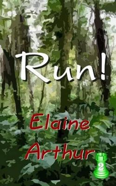 Run! by Elaine Arthur 9781494339081