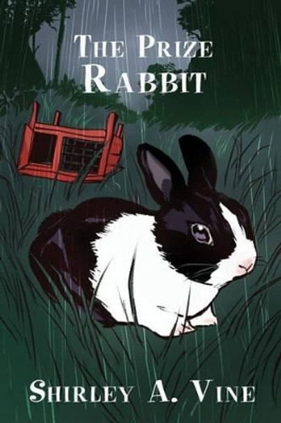 The Prize Rabbit by Shirley A Vine 9781480968387