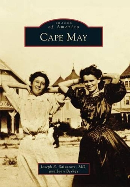 Cape May by Joseph E., M.d. Salvatore 9781467122795