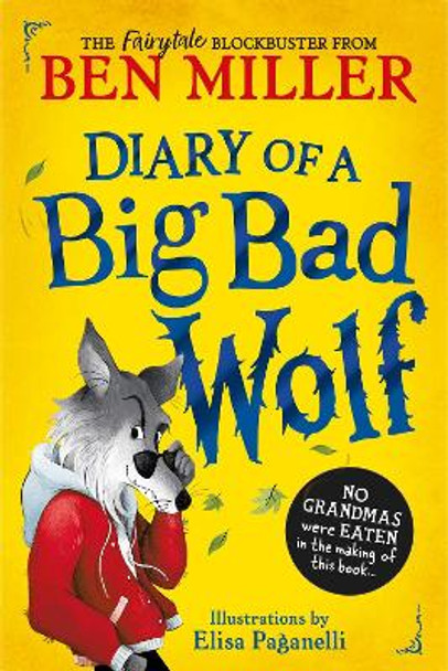 Diary of a Big Bad Wolf by Ben Miller 9781398530362
