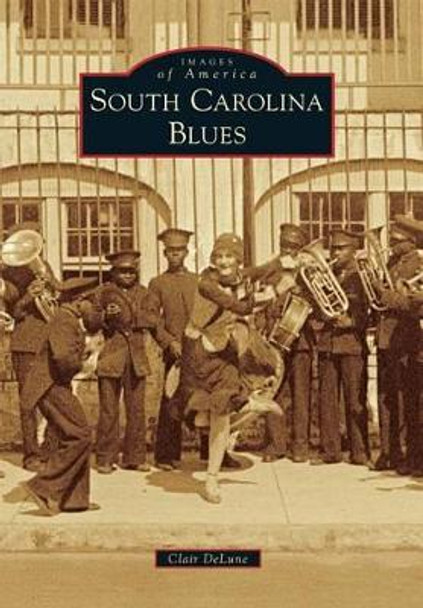 South Carolina Blues by Clair Delune 9781467114721