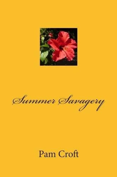 Summer Savagery by Pam Croft 9781493682799