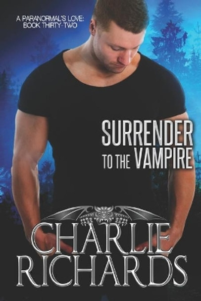 Surrender to the Vampire by Charlie Richards 9781487431853