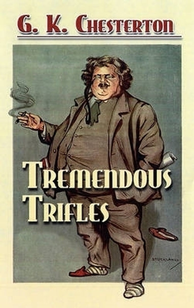 Tremendous Trifles by G. K. Chesterton 9780486454757