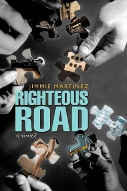 Righteous Road by Jimmie Martinez 9781462031894