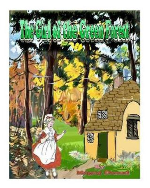 The Girl of The Green Forest by Shirley Mendonca 9781492105978