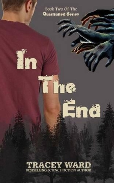 In the End by Tracey Ward 9781494908119