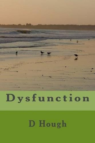 Dysfunction by D Hough 9781494924041