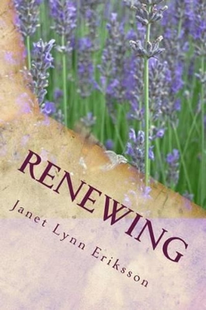 Renewing by Janet Lynn Eriksson 9781494968458