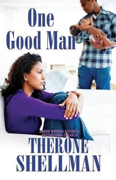 One Good Man by Therone Shellman 9781495172014