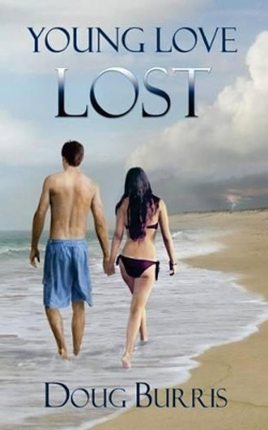 Young Love Lost by Kip Ayers 9781495321382