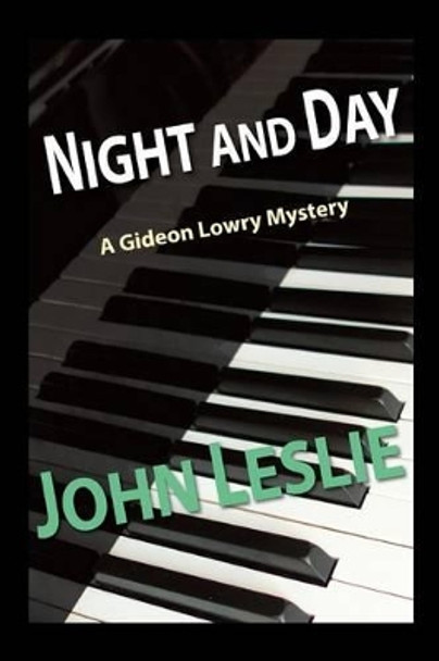 Night and Day by University Professor Emeritus John Leslie 9781495355974