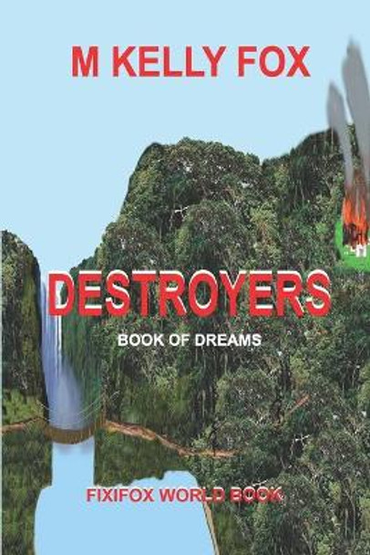 Destroyers by M Kelly Fox 9781495979385