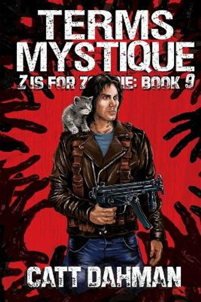 Terms Mystique: Z is for Zombie by Catt Dahman 9781495968907