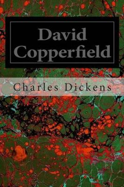 David Copperfield by Charles Dickens 9781495969676