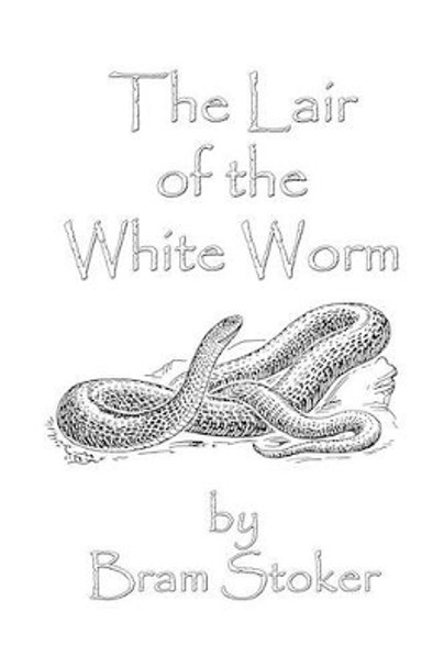 The Lair of the White Worm by Curator Russell Lee 9781495971105