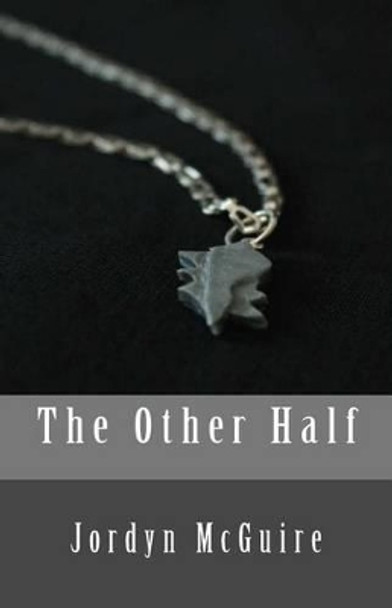 The Other Half by Jordyn McGuire 9781496083562