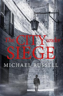 The City Under Siege by Michael Russell 9781472130389
