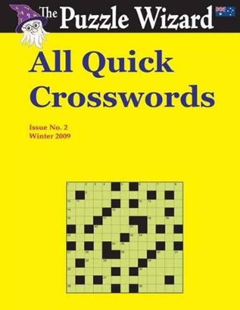 All Quick Crosswords No. 2 by The Puzzle Wizard 9781496060563