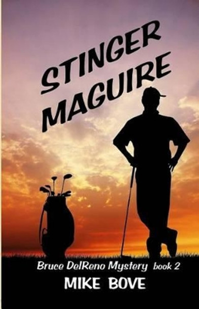 Stinger Maguire by Mike Bove 9781496134462