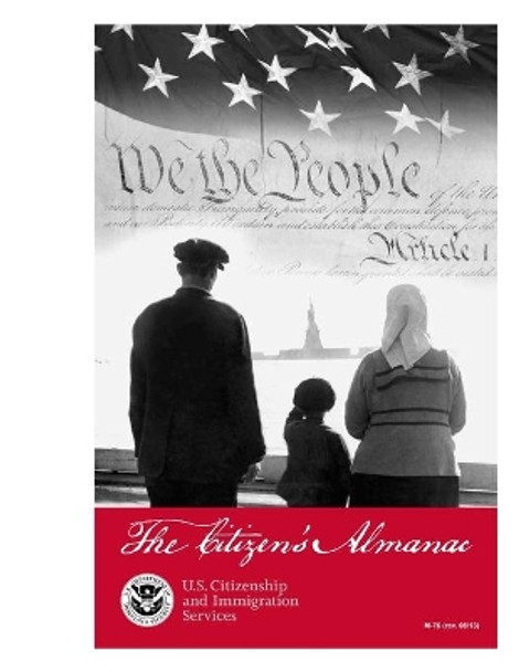 The Citizen's Almanac by U S Citizenship and Immigration Service 9781496198556