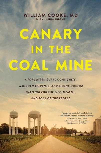 Canary in the Coal Mine by William Cooke 9781496446497