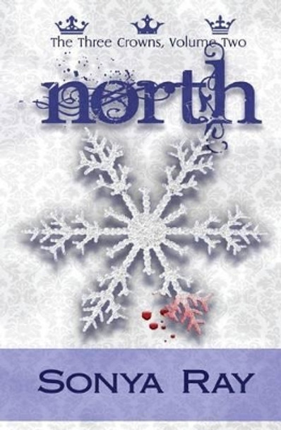 North by Sonya Ray 9781497364769