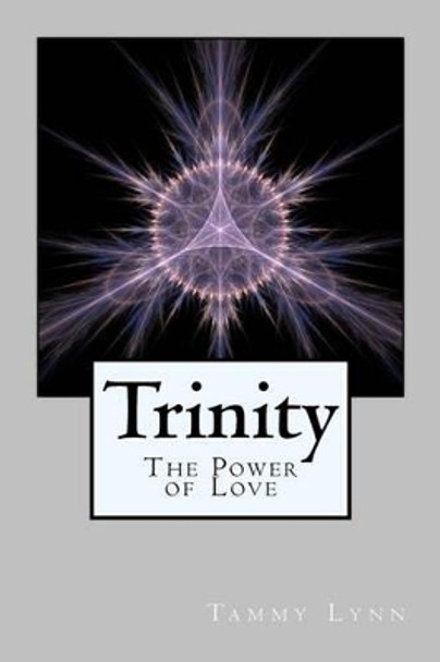 Trinity by Tammy Lynn 9781497378469