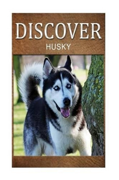 Husky - Discover: Early reader's wildlife photography book by Discover Press 9781497509313