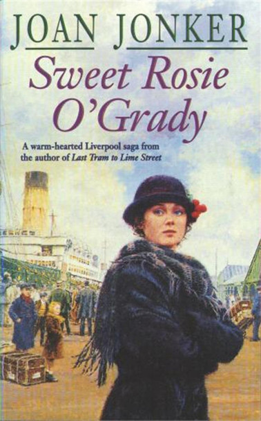 Sweet Rosie O'Grady: A touching wartime saga that promises both laughter and tears (Molly and Nellie series, Book 3) by Joan Jonker