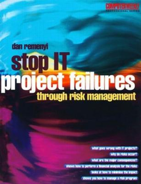 Stop IT Project Failures by Dan Remenyi