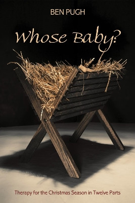 Whose Baby? by Ben Pugh 9781498206068