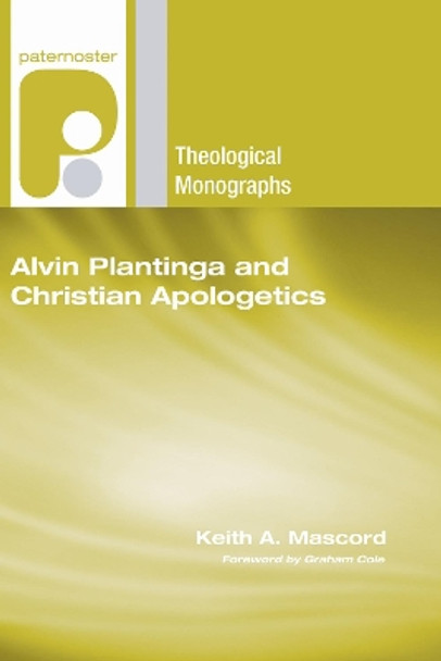 Alvin Plantinga and Christian Apologetics by Keith a Mascord 9781498249034