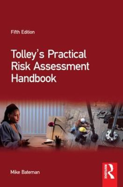Tolley's Practical Risk Assessment Handbook Mike Bateman 9780750669894